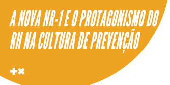 A Nova HR-1 e o Protagonismo do RH na Cultura de Prevenção