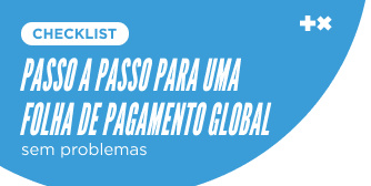 Passo a Passo para uma Folha de Pagamento Global